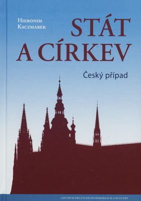 Stát a církev : český případ /