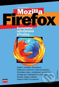 Mozilla Firefox : kompletní uživatelská příručka /