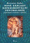 Nové základy experimentální psychologie. : Duševědné výzkumy a objevy. /