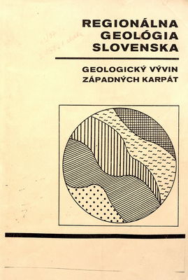 Regionálna geológia Slovenska : (geologický vývin Západných Karpát) /