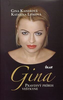 Gina : skutočný príbeh veštkyne /