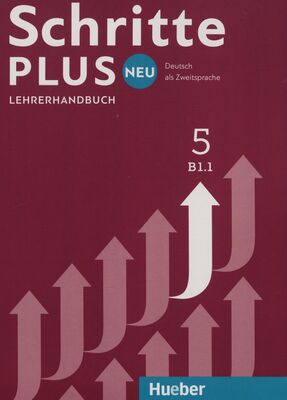 Schritte plus Neu 5 : Deutsch als Zweitsprache : Lehrerhandbuch. Niveau B1/1
