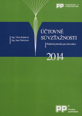 Účtovné súvzťažnosti 2014 : praktická príručka pre účtovníkov /