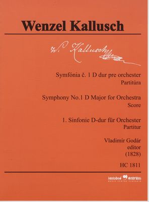 Symfónia č. 1 D dur pre orchester : partitúra = Symphony No. 1 D Major for Orchestra = 1. Sinfonie D-dur für Orchester /