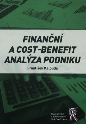 Finanční a cost-benefit analýza podniku /