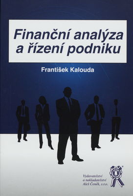 Finanční analýza a řízení podniku /