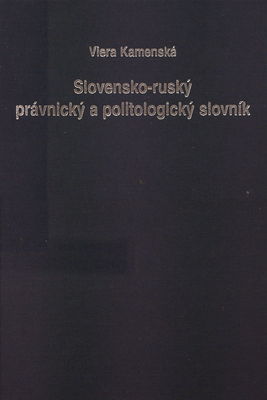 Slovensko-ruský právnický a politologický slovník /