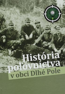 História poľovníctva v obci Dlhé Pole /