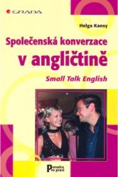 Společenská konverzace v angličtině = Small talk English /
