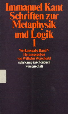 Werkausgabe. V, Schriften zur Metaphysik und Logik 1 /