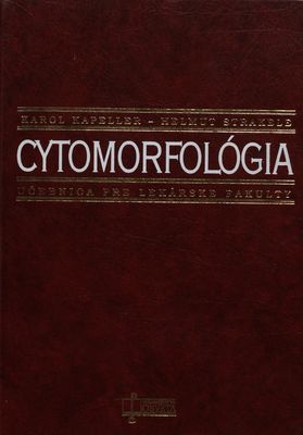 Cytomorfológia. : učebnica pre lekárske fakulty. /
