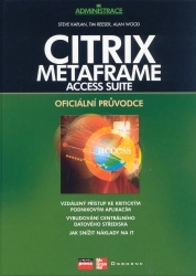 Citrix MetaFrame Access Suite : oficiální průvodce /
