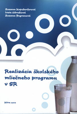 Realizácia školského mliečneho programu v SR /