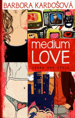 Medium love : láska ako stejk /