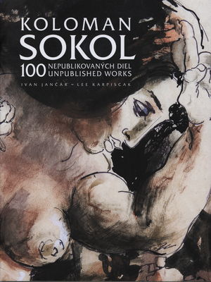 Koloman Sokol : 100 nepublikovaných diel /