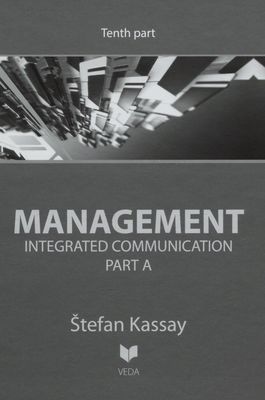 Management. Tenth part, Integrated communication. Part A /