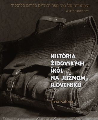 História židovských škôl na južnom Slovensku /