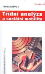 Třídní analýza a sociální mobilita /