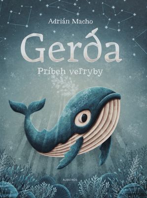 Gerda : príbeh veľryby /