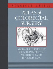 Atlas of colorectal surgery. /