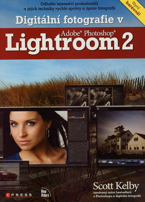 Digitální fotografie v Adobe Photoshop Lightroom 2 /