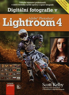 Digitální fotografie v Adobe Photoshop Lightroom 4 /