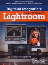 Digitální fotografie v Adobe Photoshop Lightroom /