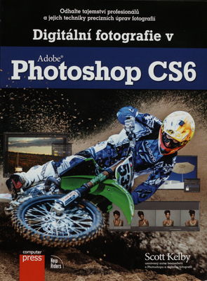 Digitální fotografie ve Photoshopu CS6 /