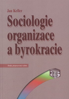 Sociologie organizace a byrokracie /