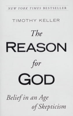 The reason for god : belief in an age of skepticism /