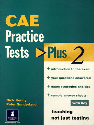 CAE practice tests plus. 2 : with key. teaching not just testing /