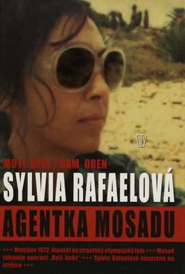 Agentka Mosadu : Silvia Rafaelová /