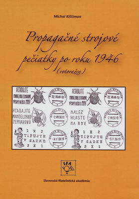 Propagačné strojové pečiatky (rotoražce) slovenských pôšt po roku 1946 /