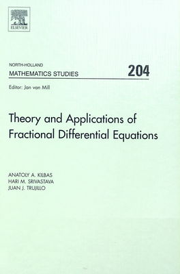 Theory and applications of fractional differential equations /
