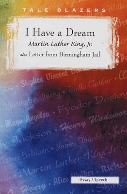 Letter from Birmingham jail : "I have a dream" speech /