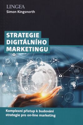 Strategie digitálního marketingu : komplexní přístup k budování strategie pro on-line marketing /