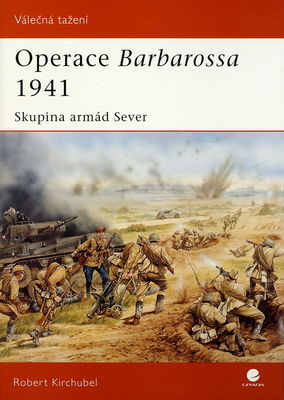 Operace Barbarossa 1941 : skupina armád Sever /