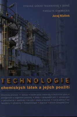Technologie chemických látek a jejich použití /