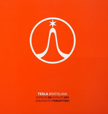 Zapnuté - vypnuté - zabudnuté? : dizajn a dizajnéri podniku Tesla Bratislava 1946 - 1990 : [katalóg výstavy 13.10.-28.11.2010, Bratislava] /