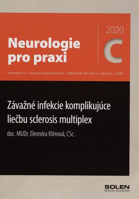Závažné infekcie komplikujúce liečbu sclerosis multiplex /