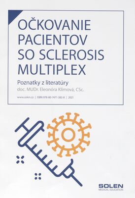 Očkovanie pacientov so sclerosis multiplex : poznatky z literatúry /