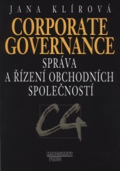 Corporate governance. : Správa a řízení obchodních společností. /