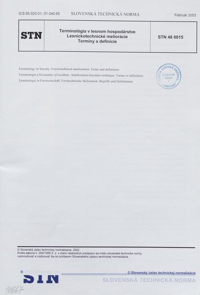 STN 48 0015: 2003, Terminológia v lesnom hospodárstve. Lesníckotechnické meliorácie. Termíny a definície.