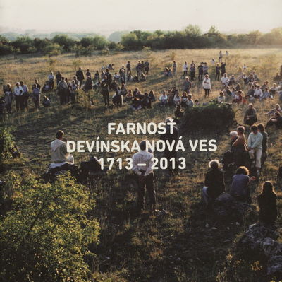 Farnosť Devínska Nová Ves 1713-2013 /