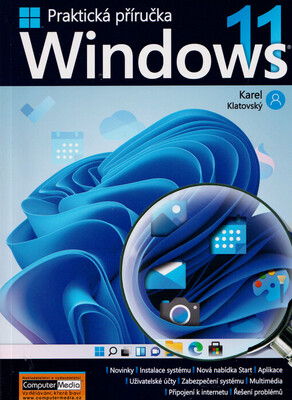 Windows 11 : praktická příručka /