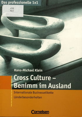 Cross Culture - Benimm im Ausland : Internationale Businessetikette, Länderbesonderheiten /