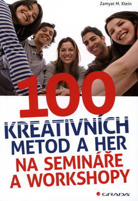 100 kreativních metod a her na semináře a workshopy /