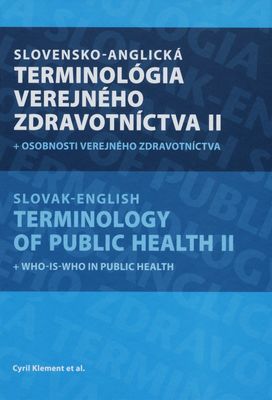 Slovensko-anglická terminológia verejného zdravotníctva. II, Príloha: osobnosti verejnéh zdravotníctva /