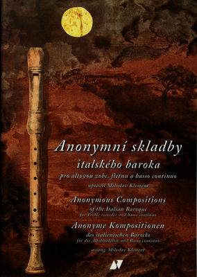 Anonymní skladby italského baroka pro altovou zobc. flétnu a basso continuo /