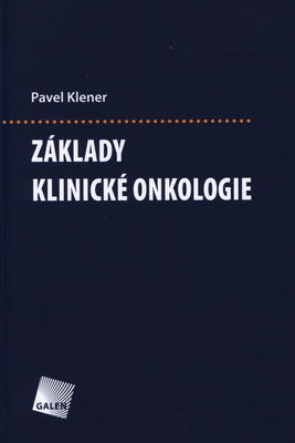 Základy klinické onkologie /